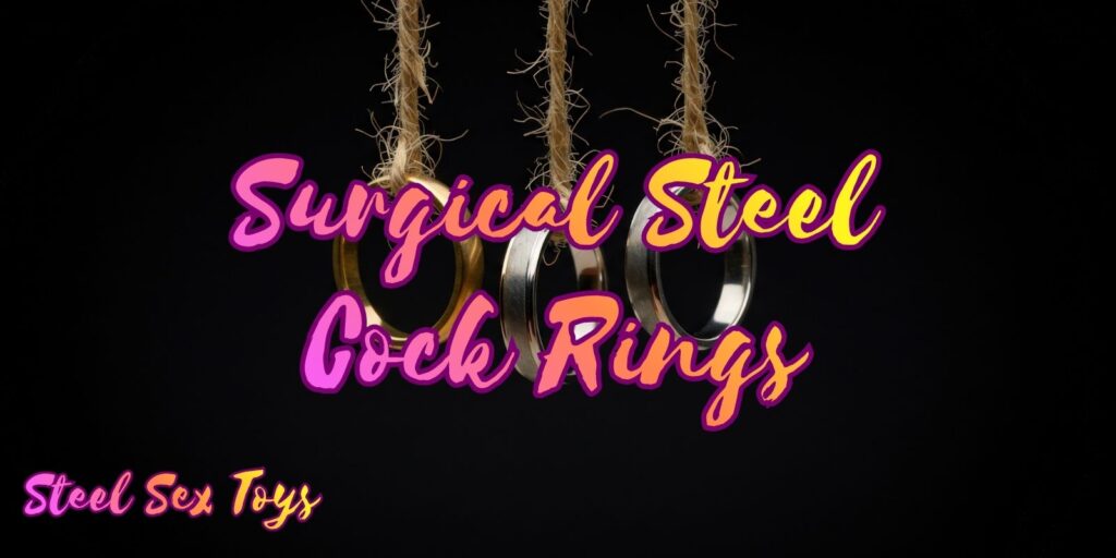 Amazing Cock Ring That Never Breaks – Surgical Steel Designs