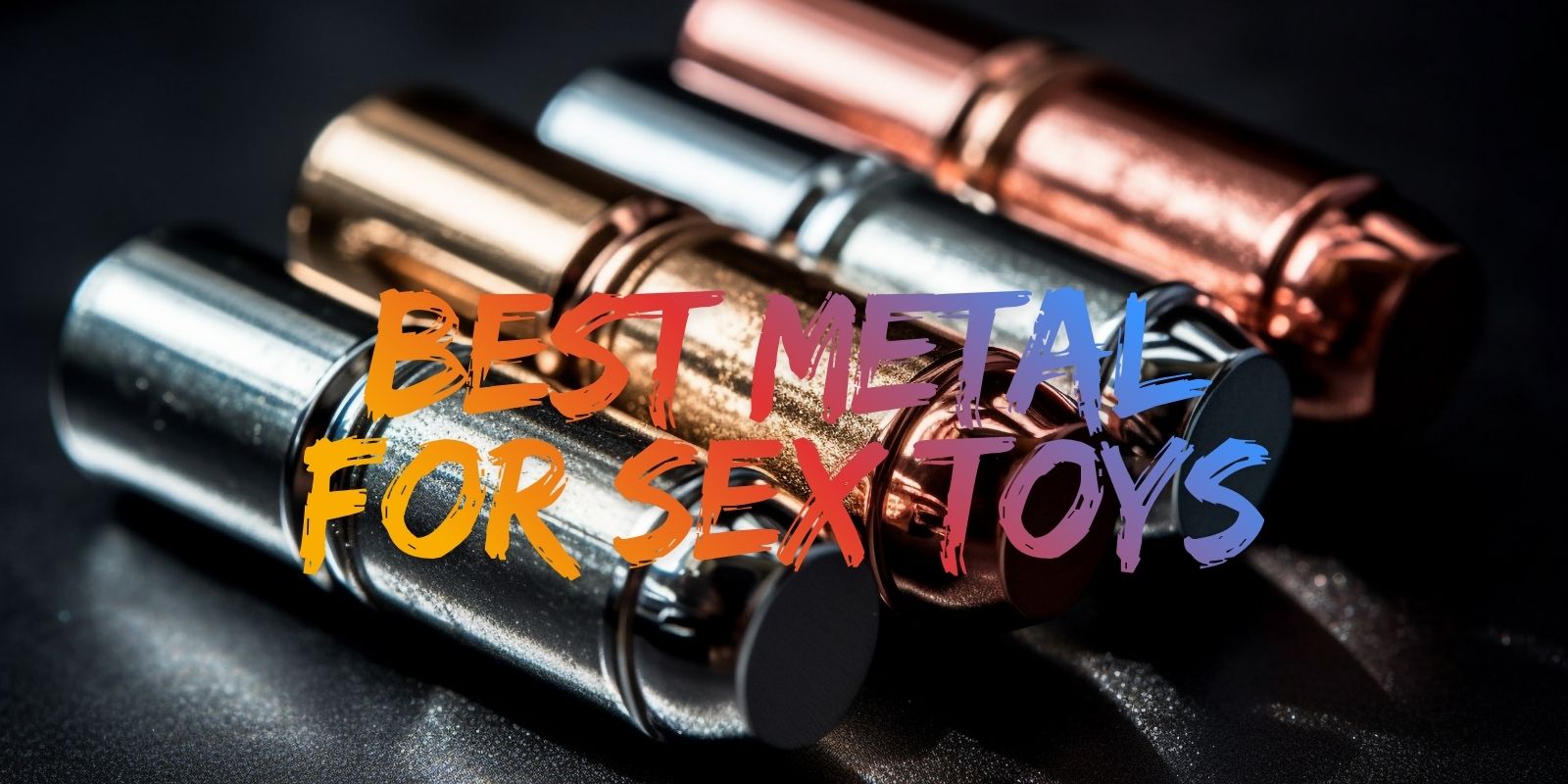 Stainless Steel Sex Toys