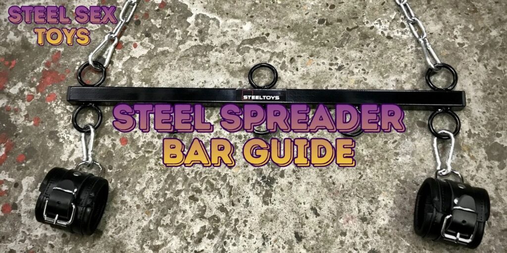 Amazing Steel Spreader Bars: How To Use Them Safely In BDSM
